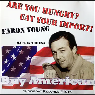 Are You Hungry? Eat Your Import! - EP - Faron Young