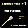 One Evening (in the style of Feist) [Karaoke Versions] - EP - Karaoke T