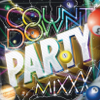 Countdown Party Mixxx! (mixed by JaicoM Music) - Girls Party Project