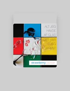 收听 Strawberry Blonde、观看音乐视频、阅读小传、查看巡演日期等 ！