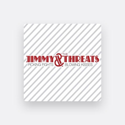 Listen to Jimmy & the Threats, watch music videos, read bio, see tour dates & more!