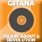 Talkin' Bout a Revolution - Gitana lyrics