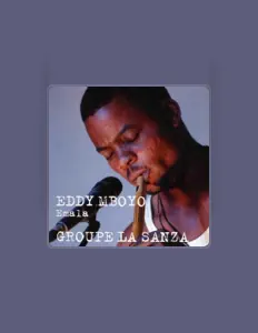 Listen to Eddy Mboyo & la Sanza, watch music videos, read bio, see tour dates & more!