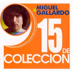 15 de Colección: Miguel Gallardo - Miguel Gallardo