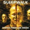 Cry In the Dark (Re-Voiced) - Sleepwalk lyrics
