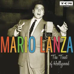 The Toast of Hollywood - Mario Lanza