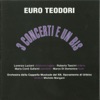 Euro Teodori: 3 Concerti e un Bis