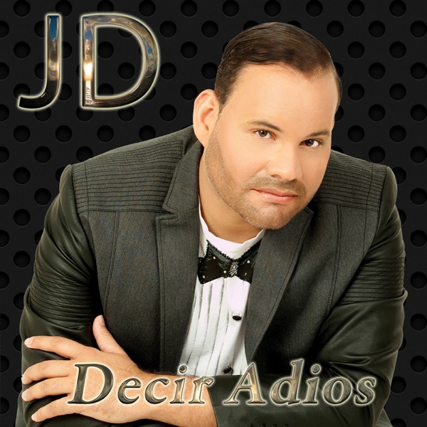 Decir Adiós - JD