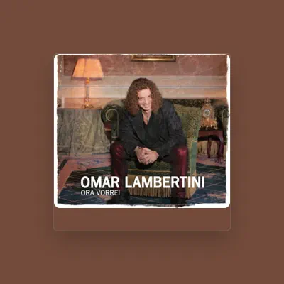 Listen to Omar Lambertini, watch music videos, read bio, see tour dates & more!