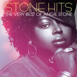 Stone Hits - The Very Best of Angie Stone - Angie Stone
