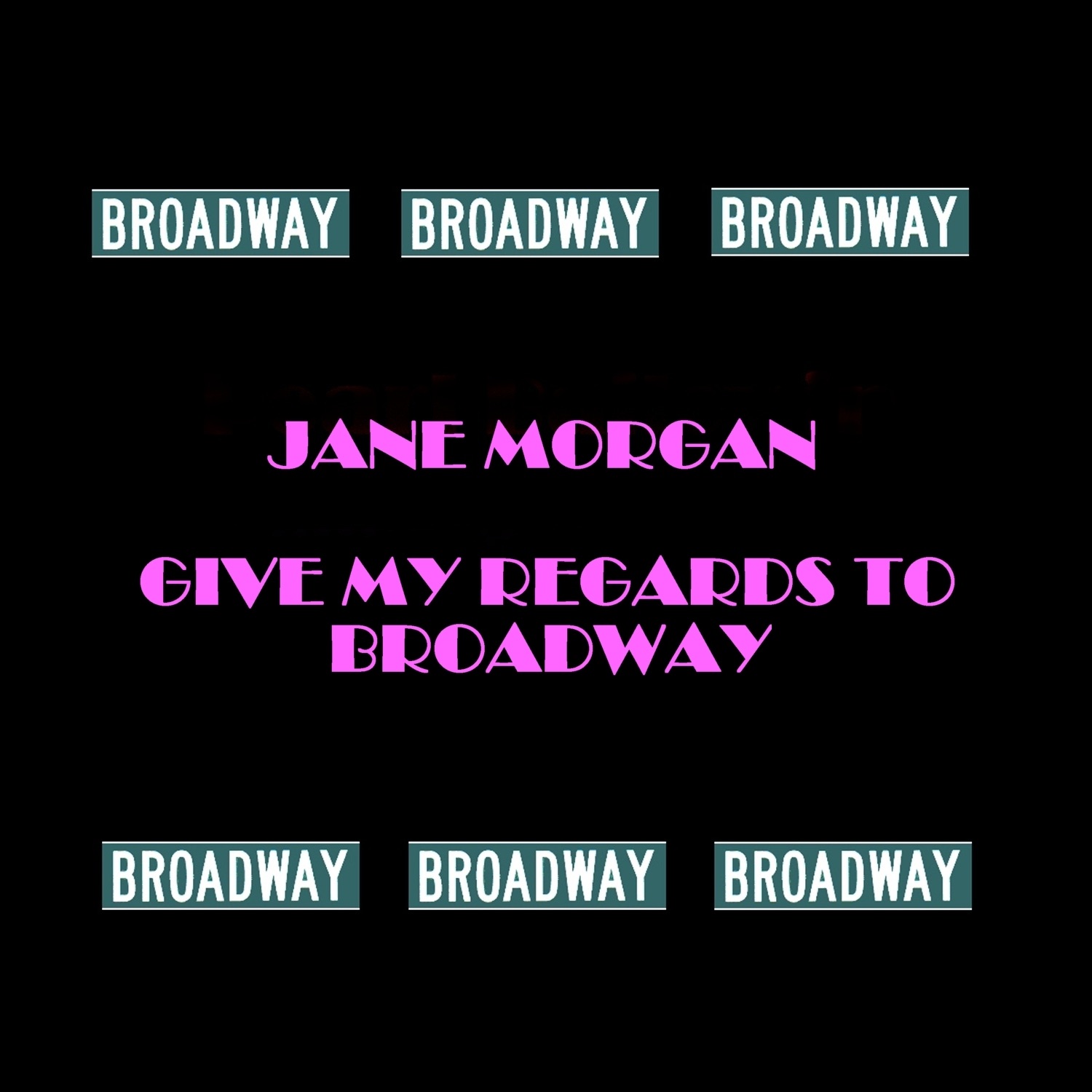 Give My Regards to Broadway
