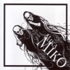 Mika Miko - I Don't Like Your Widow's Peak