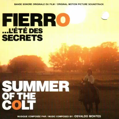 Summer of the Colt (Original Motion Picture Soundtrack) - Osvaldo Montes Summer of the Colt (Original Motion Picture Soundtrack) - Osvaldo Montes