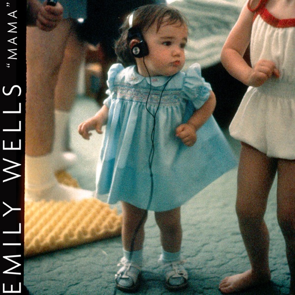 Mama (Deluxe Edition) - Emily Wells