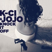 K-Ci & JoJo - Knock it Off