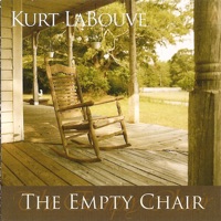 Kurt LaBouve - There's Nothing Worth Loving More Than You