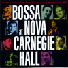 Bossa Nova At Carnegie Hall - Various Artists