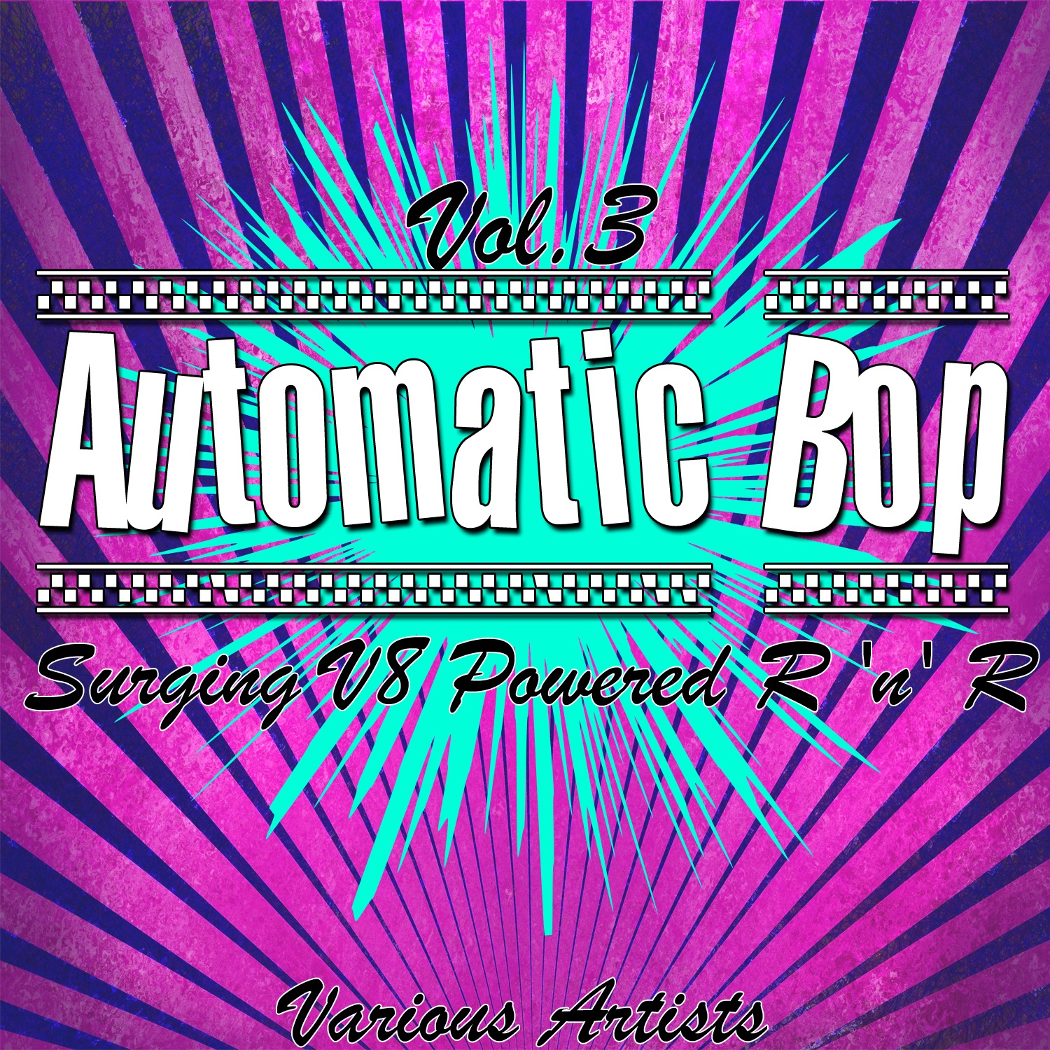 Automatic Bop, Vol. 3 - Surging V8 Powered R 'n' R