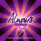 Always - Robert Owens lyrics
