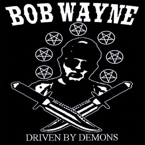 Bob Wayne - Driven By Demons - 排舞 編舞者