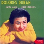 Dolores Duran Canta para Você Dançar (Full Album Plus Extra Tracks 1957)