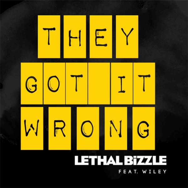 They Got It Wrong (feat. Wiley) - EP
