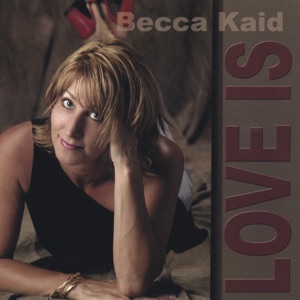 Becca Kaid - Love Is... - Line Dance Musik