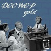 Doo Wop Gold 1, 2010