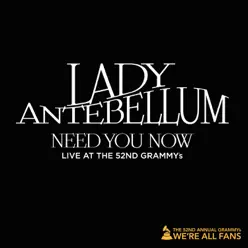 Need You Now (Live at the 52nd Grammy Awards) - Single - Lady Antebellum