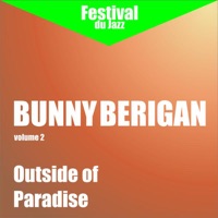 Outside of Paradise (Bunny Berigan, Vol. 2) - Bunny Berigan