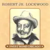 Robert Lockwood, Jr. - Aw Aw Baby (Sweet Home Chicago)