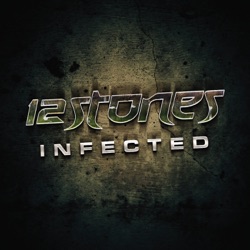 12 Stones - Infected