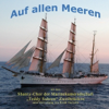 Über uns der blaue Himmel - Shanty-Chor der Marinekameradschaft Teddy Suhren Zweibrücken