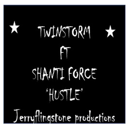 Hustle (feat. Shanti Force) Twinstorm