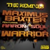 Warrior the Remixes (feat. Aaron Soul)