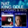 Holidays & Hits: The Christmas Song / The Very Best of Nat King Cole artwork