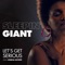 Let's Get Serious (feat. Ruben Hein) - Sleepin Giant lyrics