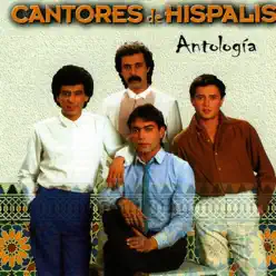 Antología - Cantores de Hispalis - Cantores De Hispalis