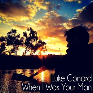 When I Was Your Man - Single