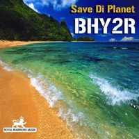 Save Di Planet (Seize the Day Riddim) - Single - Bhy2R