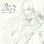 Janne Da Arc - Rainy - Ai No Shirabe