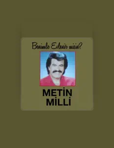 Listen to Metin Milli, watch music videos, read bio, see tour dates & more!