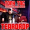 Teardrop - Tony Tag lyrics