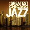 The Greatest Chicago Jazz