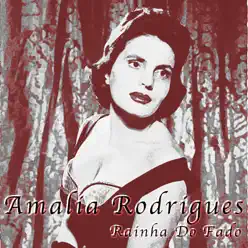 Rainha do Fado - Amália Rodrigues