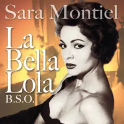 La Bella Lola (Original Motion Picture Soundtrack) - Sara Montiel