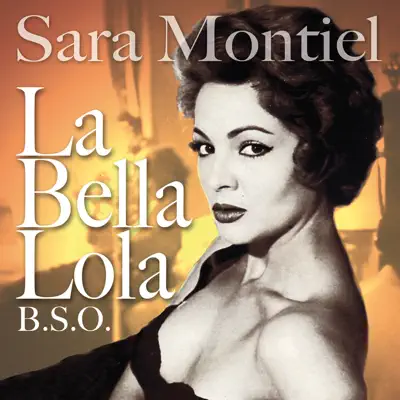 La Bella Lola (Original Motion Picture Soundtrack) - Sara Montiel