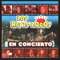 En Concierto - Los Reyes Locos