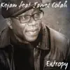 Kejam - Entropy (feat. James Colah)
