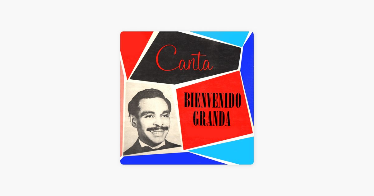 Bienvenido Granda - Bienvenido Canta -  Music